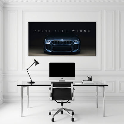 BMW M8 Prove Them Wrong Wall Art