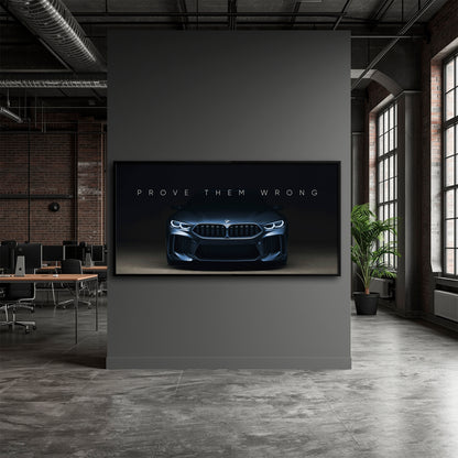 BMW M8 Prove Them Wrong Wall Art