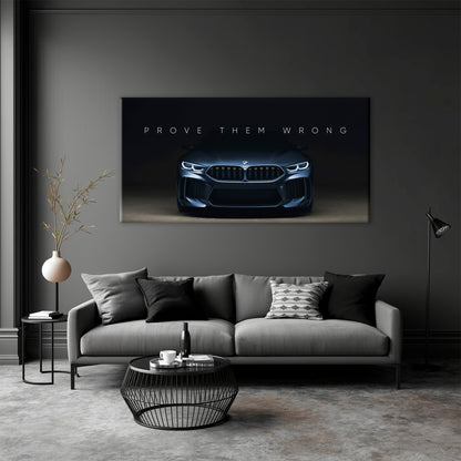 BMW M8 Prove Them Wrong Wall Art