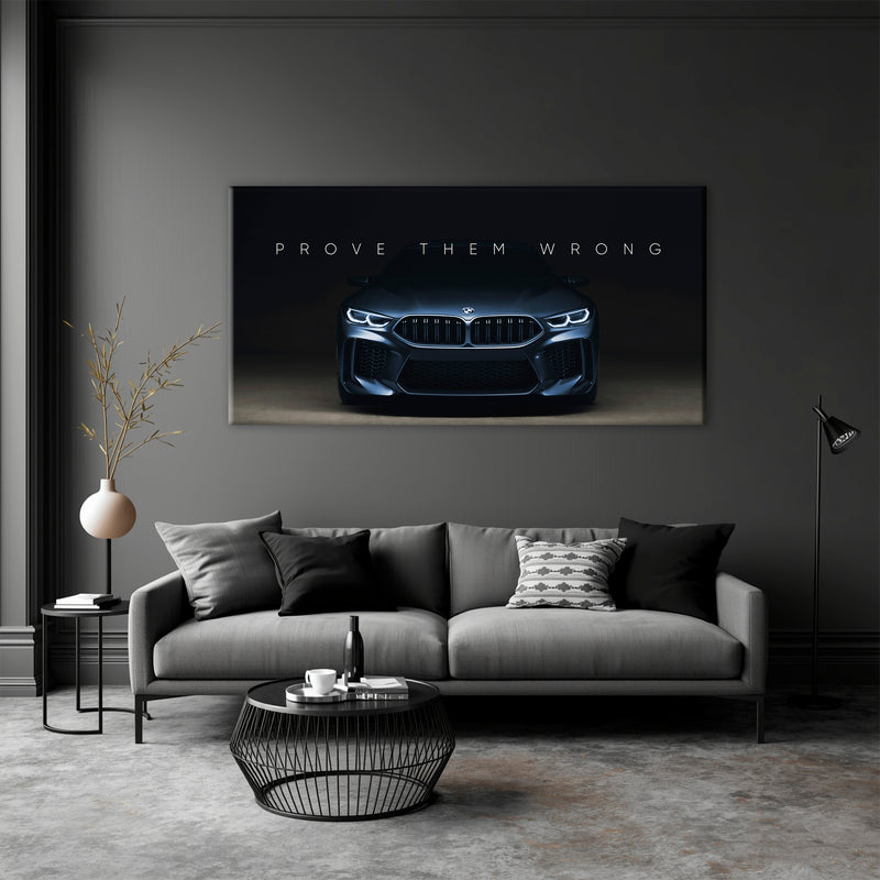 BMW M8 Prove Them Wrong Wall Art