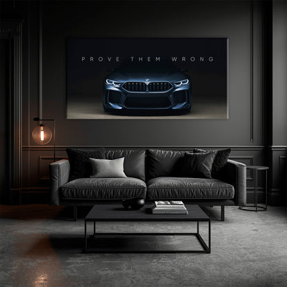 BMW M8 Prove Them Wrong Wall Art