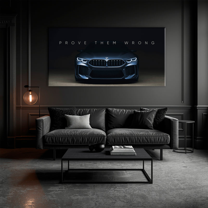 BMW M8 Prove Them Wrong Wall Art
