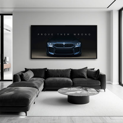 BMW M8 Prove Them Wrong Wall Art