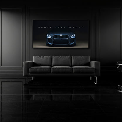 BMW M8 Prove Them Wrong Wall Art