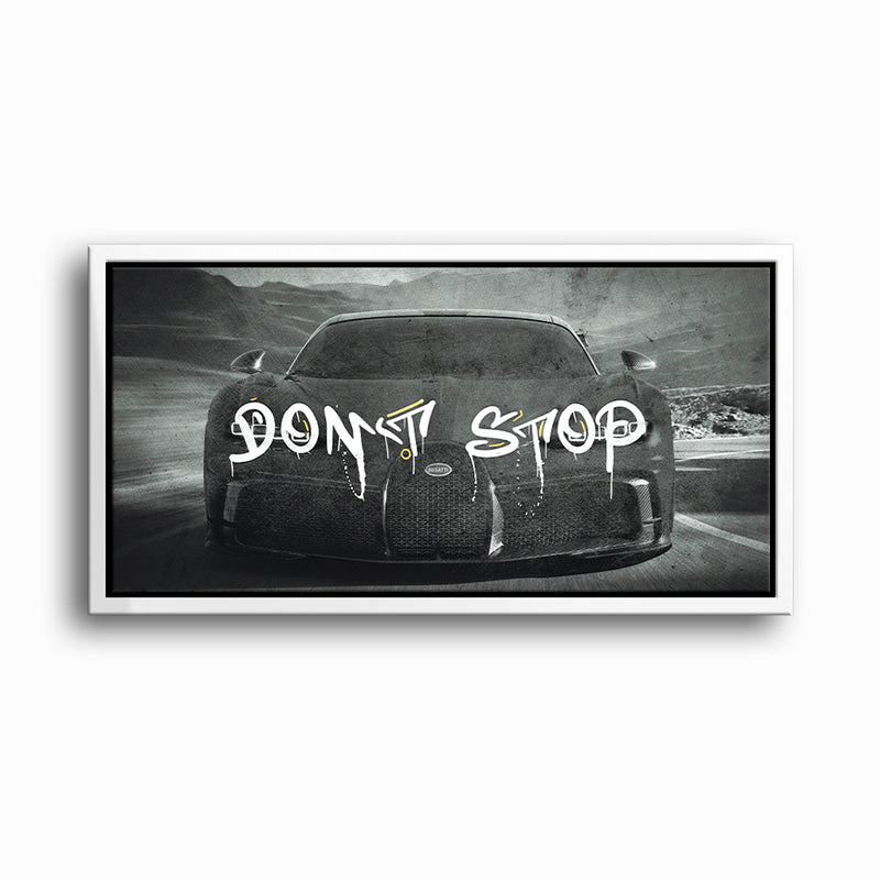 Bugatti Don’t Stop Motivational Wall Art