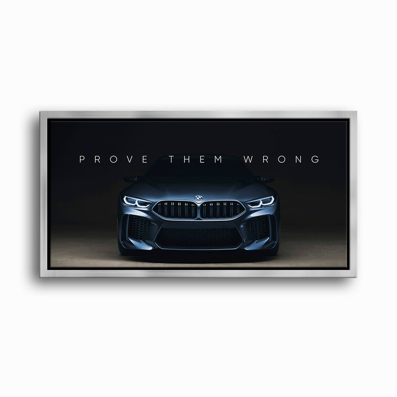 BMW M8 Prove Them Wrong Wall Art