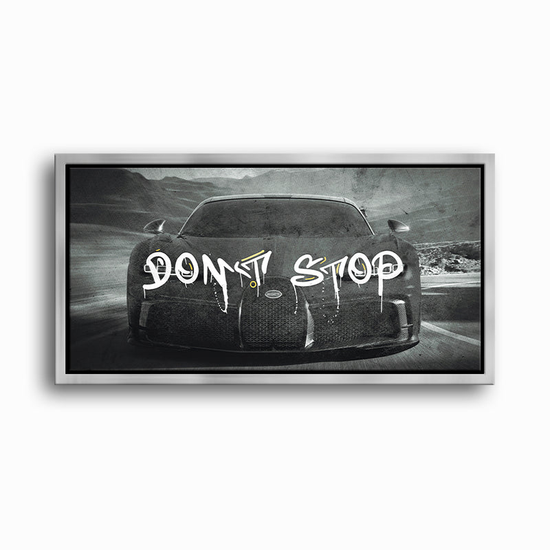 Bugatti Don’t Stop Motivational Wall Art