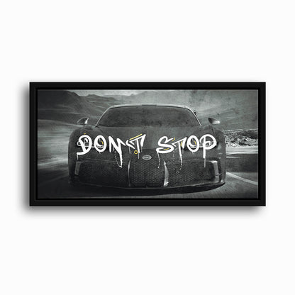 Bugatti Don’t Stop Motivational Wall Art
