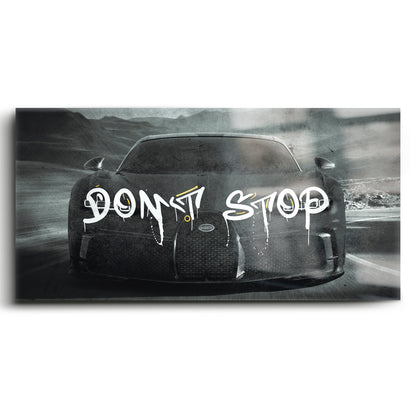 Bugatti Don’t Stop Motivational Wall Art