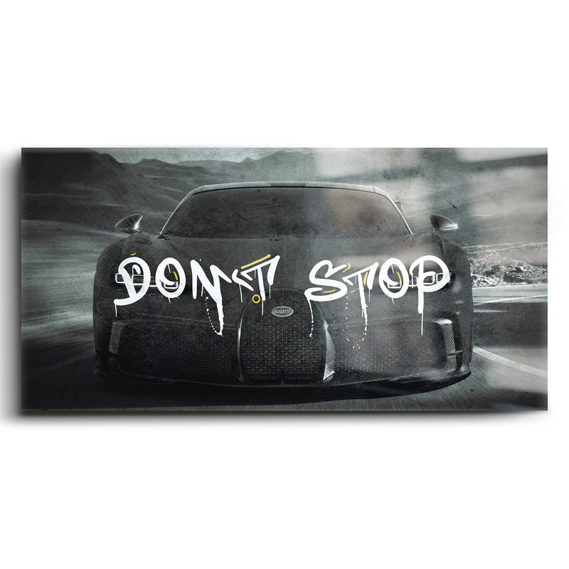 Bugatti Don’t Stop Motivational Wall Art