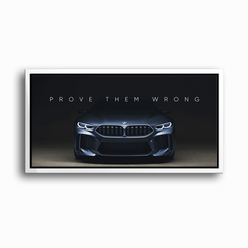 BMW M8 Prove Them Wrong Wall Art – Dark Motivational Canvas Print Cars