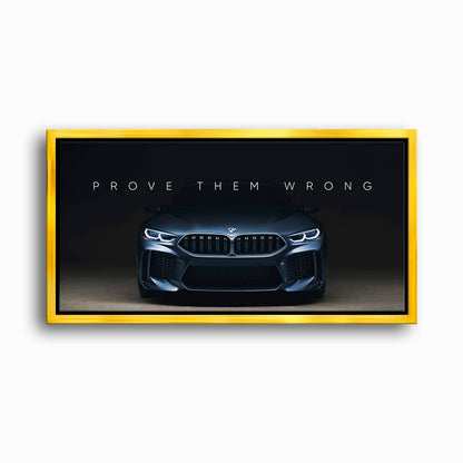BMW M8 Prove Them Wrong Wall Art – Dark Motivational Canvas Print Cars