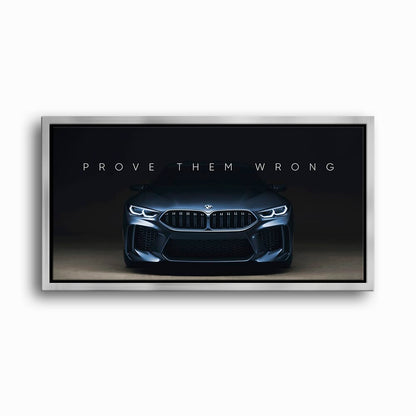 BMW M8 Prove Them Wrong Wall Art – Dark Motivational Canvas Print Cars