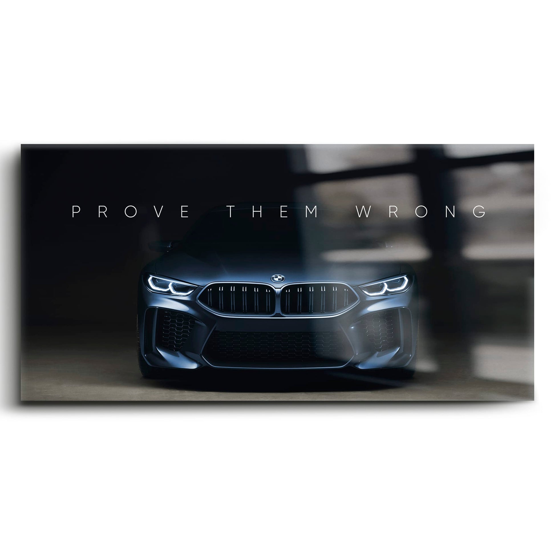 BMW M8 Prove Them Wrong Wall Art – Dark Motivational Canvas Print Cars