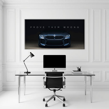 BMW M8 Prove Them Wrong Wall Art – Dark Motivational Canvas Print Cars