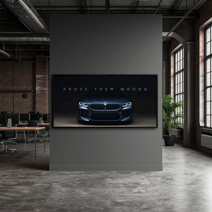 BMW M8 Prove Them Wrong Wall Art – Dark Motivational Canvas Print Cars