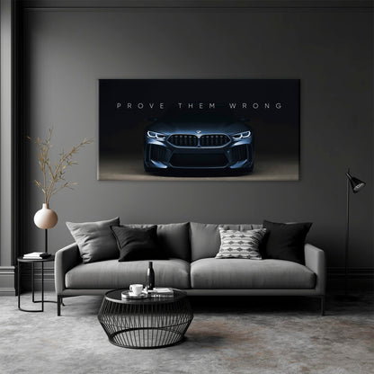 BMW M8 Prove Them Wrong Wall Art – Dark Motivational Canvas Print Cars