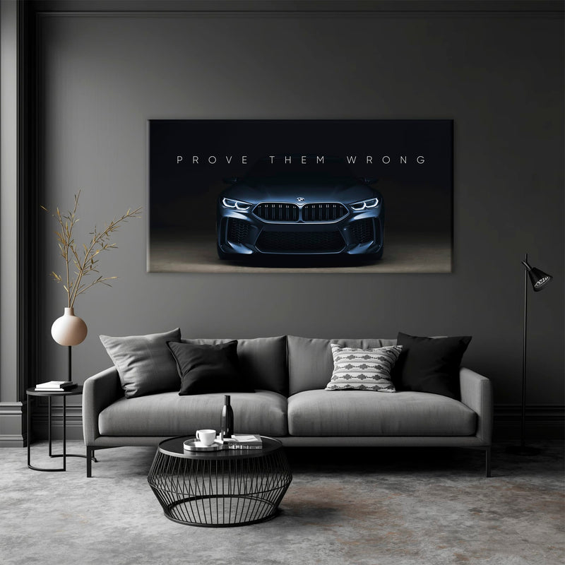 BMW M8 Prove Them Wrong Wall Art – Dark Motivational Canvas Print Cars