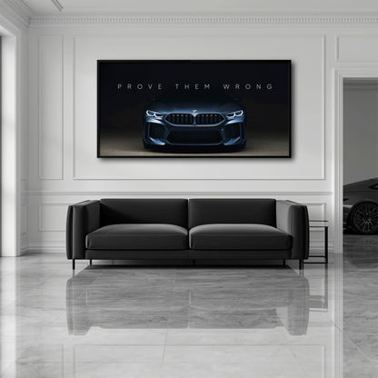 BMW M8 Prove Them Wrong Wall Art – Dark Motivational Canvas Print Cars
